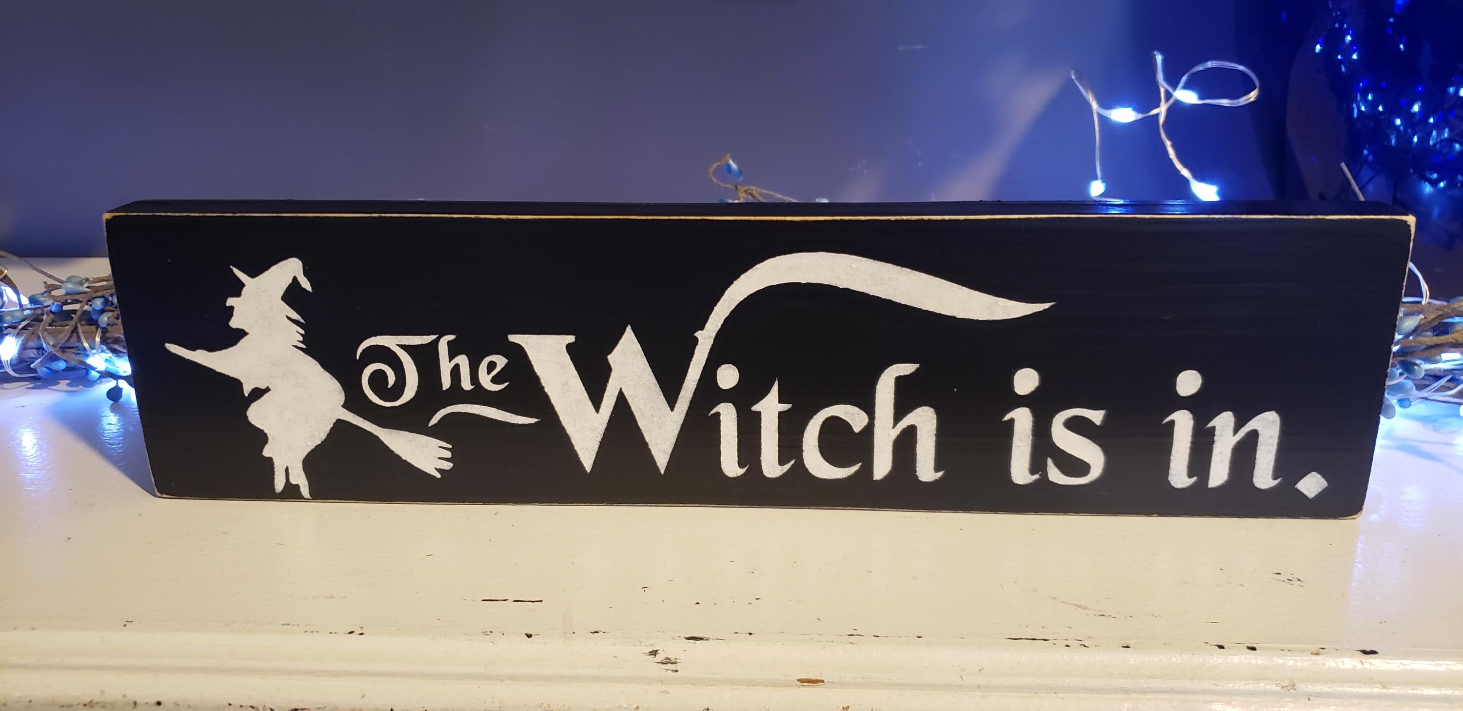 The Witch is In Sign Halloween Witch Sign