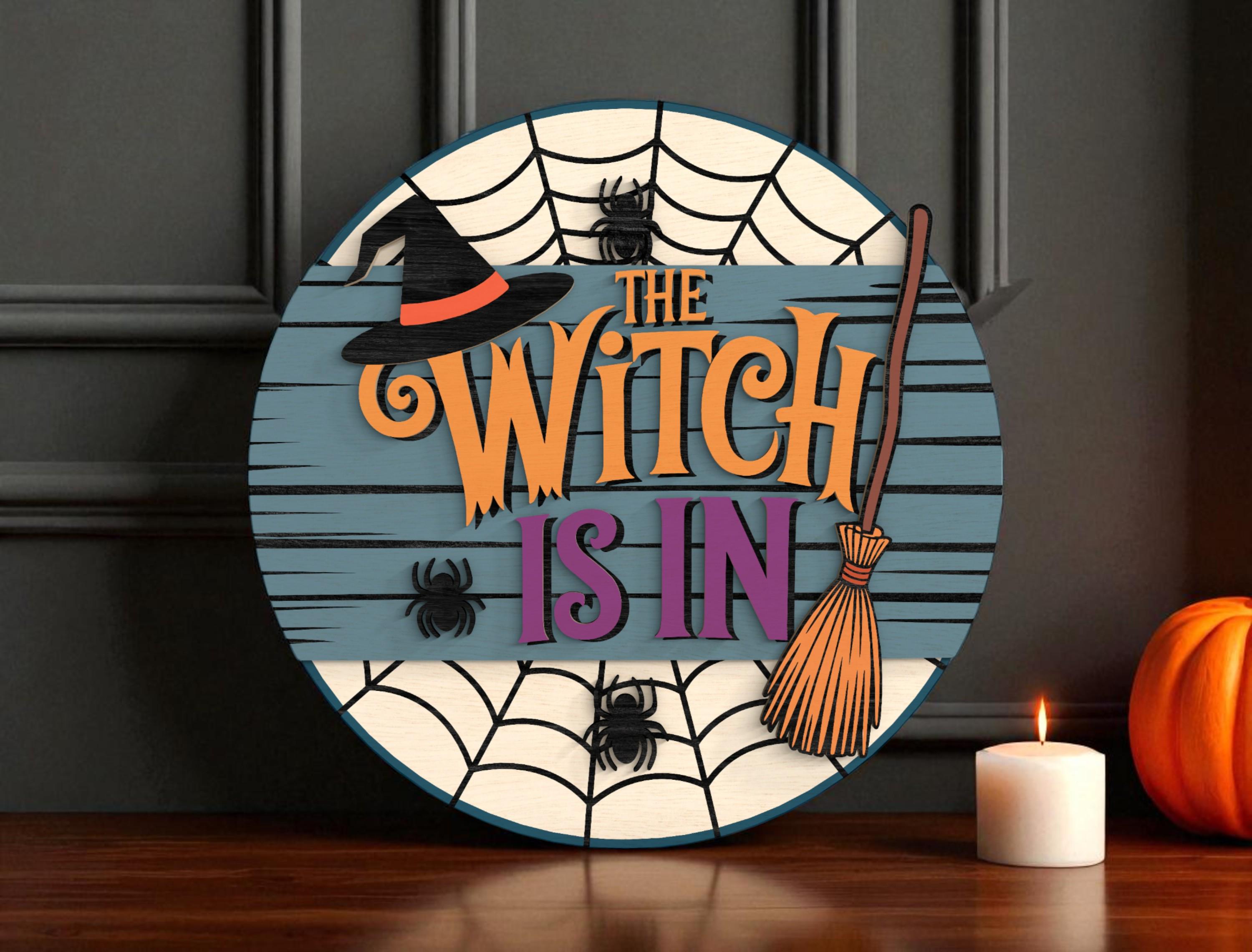 The Witch Is In Sign - Halloween Door Sign
