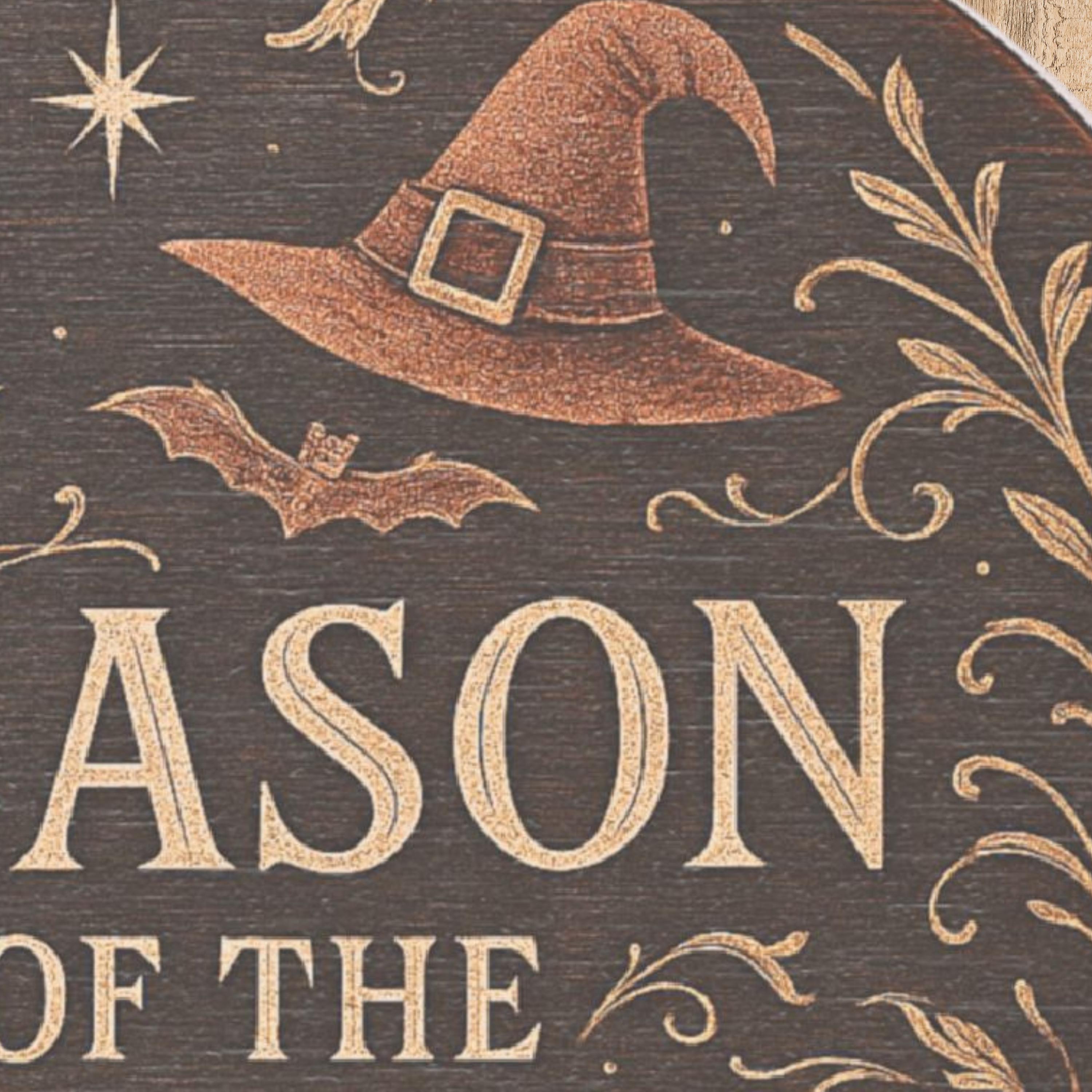 Season of the Witch Wooden Sign