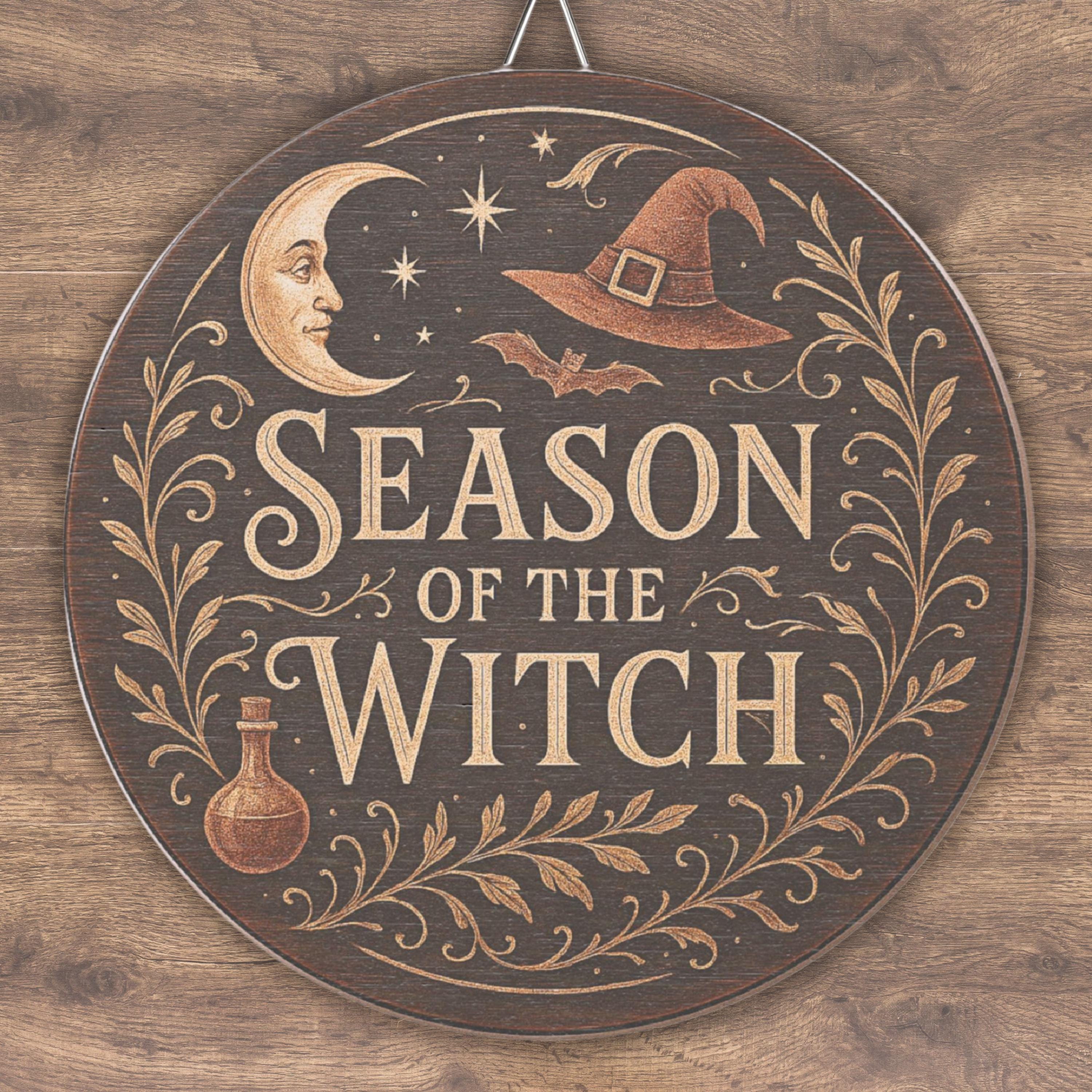 Season of the Witch Wooden Sign