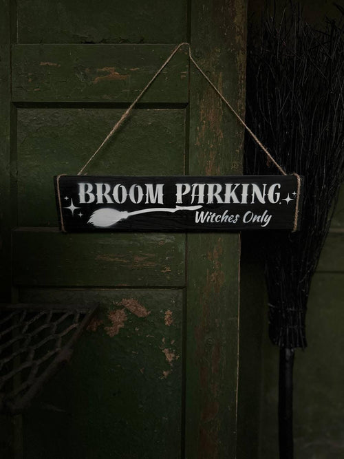 Broom Parking Wood Sign - Witches Only Sign